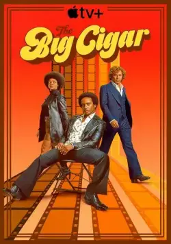 Большая сигара / The Big Cigar (2024) cериал смотреть онлайн Большая сигара / The Big Cigar (2024) cериал смотреть онлайн в хорошем качестве