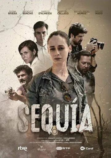 Засуха / Sequía (2022) cериал смотреть онлайн в хорошем качестве