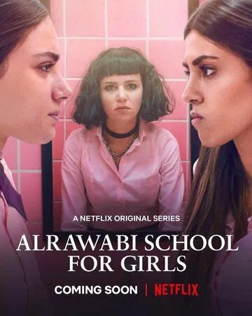 Аль-Раваби: Школа для девочек / AlRawabi School for Girls (2021) cериал смотреть онлайн Аль-Раваби: Школа для девочек / AlRawabi School for Girls (2021) cериал смотреть онлайн в хорошем качестве