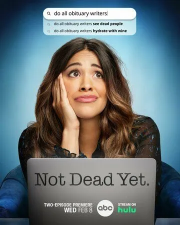 Еще не мертва / Not Dead Yet (2023) cериал смотреть онлайн в хорошем качестве