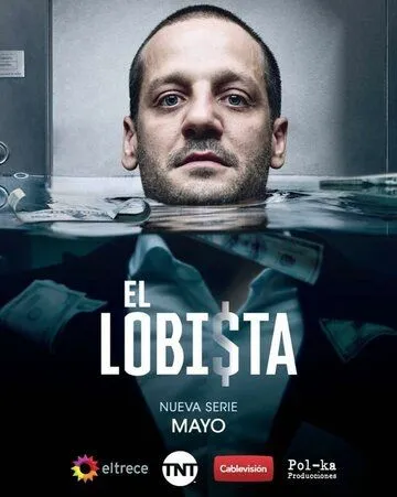 El Lobista (2018) cериал смотреть онлайн в хорошем качестве