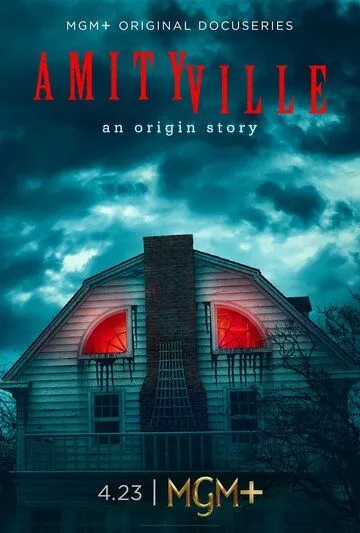 Амитивилль: Как это было / Amityville: An Origin Story (2023) cериал смотреть онлайн Амитивилль: Как это было / Amityville: An Origin Story (2023) cериал смотреть онлайн в хорошем качестве