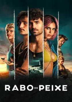 Rabo de Peixe (2023) cериал смотреть онлайн Rabo de Peixe (2023) cериал смотреть онлайн в хорошем качестве