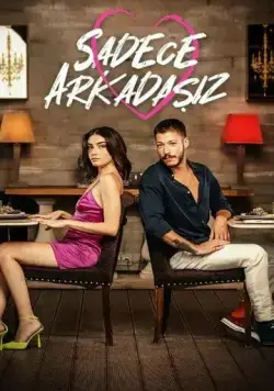Просто друзья / Sadece Arkadasiz (2022) cериал смотреть онлайн Просто друзья / Sadece Arkadasiz (2022) cериал смотреть онлайн в хорошем качестве