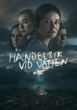 Чёрная вода / Händelser vid vatten (2023) cериал смотреть онлайн Чёрная вода / Händelser vid vatten (2023) cериал смотреть онлайн в хорошем качестве