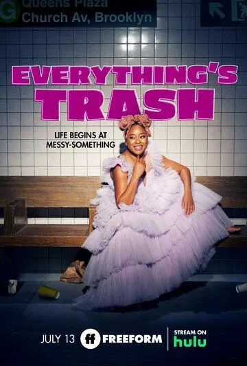 Всё ерунда / Everything's Trash (2022) cериал смотреть онлайн Всё ерунда / Everything's Trash (2022) cериал смотреть онлайн в хорошем качестве