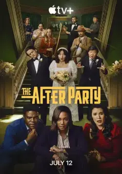 Вечеринка / The Afterparty (2022) cериал смотреть онлайн Вечеринка / The Afterparty (2022) cериал смотреть онлайн в хорошем качестве