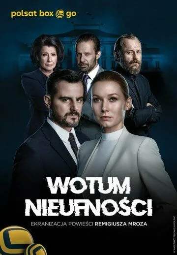 Wotum nieufnosci (2022) cериал смотреть онлайн Wotum nieufnosci (2022) cериал смотреть онлайн в хорошем качестве