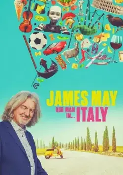 Джеймс Мэй: Наш человек в Италии / James May: Our Man in Italy (2022) cериал смотреть онлайн Джеймс Мэй: Наш человек в Италии / James May: Our Man in Italy (2022) cериал смотреть онлайн в хорошем качестве