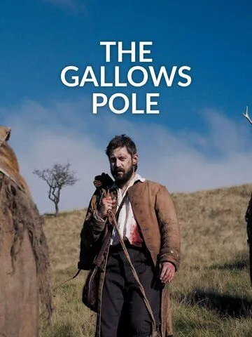 Виселица / The Gallows Pole (2023) cериал смотреть онлайн Виселица / The Gallows Pole (2023) cериал смотреть онлайн в хорошем качестве