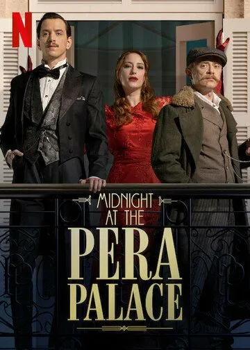 Полночь в отеле Пера Палас / Pera Palas'ta Gece Yarisi (2022) cериал смотреть онлайн Полночь в отеле Пера Палас / Pera Palas'ta Gece Yarisi (2022) cериал смотреть онлайн в хорошем качестве