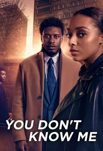 Вы меня не знаете / You Don't Know Me (2021) cериал смотреть онлайн Вы меня не знаете / You Don't Know Me (2021) cериал смотреть онлайн в хорошем качестве