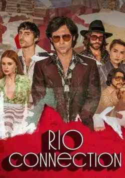 Rio Connection (2023) cериал смотреть онлайн Rio Connection (2023) cериал смотреть онлайн в хорошем качестве