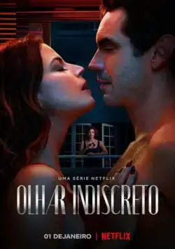 Olhar Indiscreto (2023) cериал смотреть онлайн Olhar Indiscreto (2023) cериал смотреть онлайн в хорошем качестве