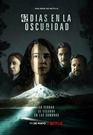 42 Días en la Oscuridad (2022) cериал смотреть онлайн 42 Días en la Oscuridad (2022) cериал смотреть онлайн в хорошем качестве