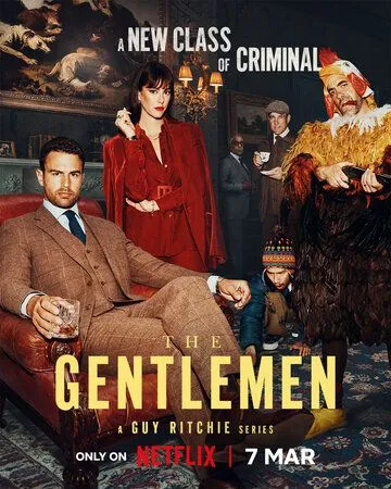 Джентльмены / The Gentlemen (2024) cериал смотреть онлайн в хорошем качестве
