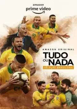Всё или ничего: Сборная Бразилии / All or Nothing: Brazil National Team (2020) cериал смотреть онлайн в хорошем качестве