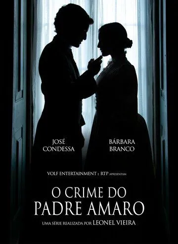 Преступление падре Амару / O Crime do Padre Amaro (2023) cериал смотреть онлайн в хорошем качестве