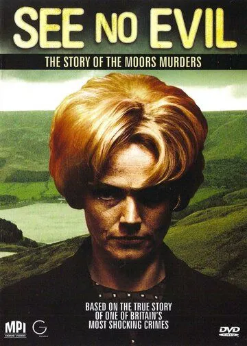 Не вижу зла: Болотные убийства / See No Evil: The Moors Murders (2006) cериал смотреть онлайн Не вижу зла: Болотные убийства / See No Evil: The Moors Murders (2006) cериал смотреть онлайн в хорошем качестве