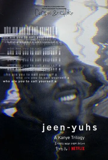 Jeen-yuhs: Трилогия Канье / Jeen-yuhs: A Kanye Trilogy (2022) cериал смотреть онлайн Jeen-yuhs: Трилогия Канье / Jeen-yuhs: A Kanye Trilogy (2022) cериал смотреть онлайн в хорошем качестве