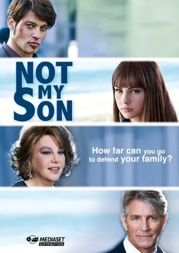 Non è stato mio figlio (2016) cериал смотреть онлайн в хорошем качестве