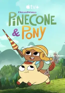 Храбрая Пинекон и Пони / Pinecone & Pony (2022) cериал мультфильм смотреть онлайн Храбрая Пинекон и Пони / Pinecone & Pony (2022) cериал мультфильм смотреть онлайн в хорошем качестве