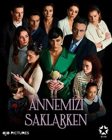 Скрывая нашу маму / Annemizi Saklarken (2021) cериал смотреть онлайн в хорошем качестве