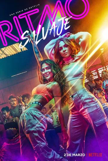 Дикий ритм / Ritmo Salvaje (2022) cериал смотреть онлайн в хорошем качестве