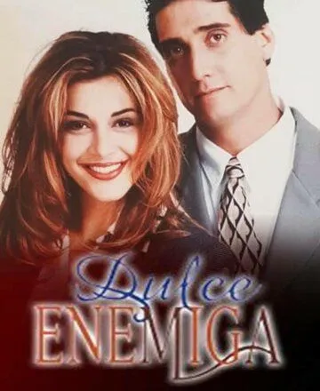 Милый враг / Dulce enemiga (1995) cериал смотреть онлайн в хорошем качестве