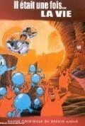 И вот возникла жизнь / Il était une fois... la vie (1987) мультфильм смотреть онлайн в хорошем качестве