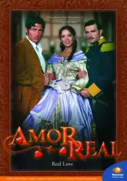 Истинная любовь / Amor real (2003) cериал смотреть онлайн в хорошем качестве