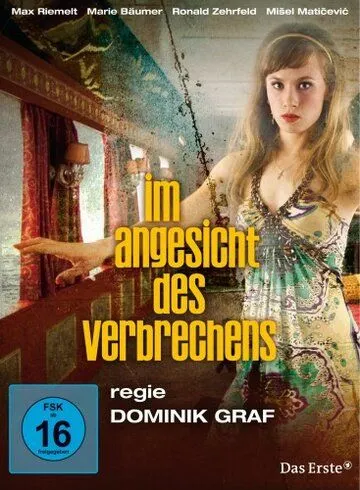 Касательно преступлений / Im Angesicht des Verbrechens (2010) cериал смотреть онлайн в хорошем качестве