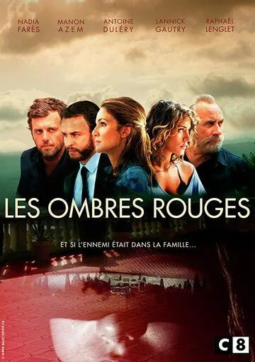 Красные тени / Les Ombres Rouges (2019) cериал смотреть онлайн в хорошем качестве