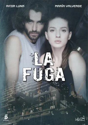 Побег / La fuga (2012) cериал смотреть онлайн в хорошем качестве