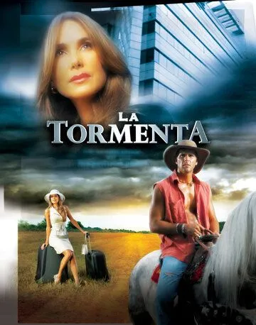 Шторм / La Tormenta (2005) cериал смотреть онлайн в хорошем качестве