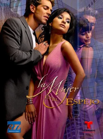 Моё второе я / La mujer en el espejo (2004) cериал смотреть онлайн Моё второе я / La mujer en el espejo (2004) cериал смотреть онлайн в хорошем качестве