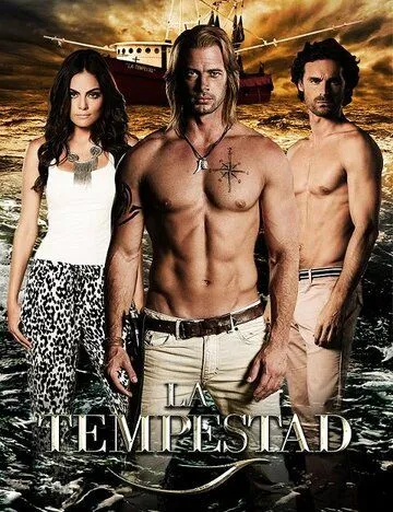 Буря / La Tempestad (2013) cериал смотреть онлайн Буря / La Tempestad (2013) cериал смотреть онлайн в хорошем качестве
