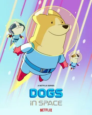 Собаки в космосе / Dogs in Space (2021) мультфильм смотреть онлайн Собаки в космосе / Dogs in Space (2021) мультфильм смотреть онлайн в хорошем качестве