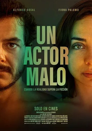 Un Actor Malo (2023) фильм смотреть онлайн в хорошем качестве