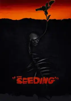 Семена смерти / The Seeding (2023) фильм смотреть онлайн Семена смерти / The Seeding (2023) фильм смотреть онлайн в хорошем качестве