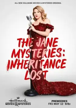 The Jane Mysteries: Inheritance Lost (2023) фильм смотреть онлайн The Jane Mysteries: Inheritance Lost (2023) фильм смотреть онлайн в хорошем качестве