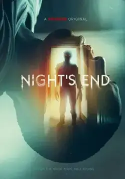 Конец ночи / Night's End (2022) фильм смотреть онлайн в хорошем качестве