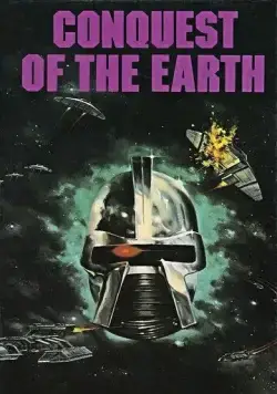 Завоевание Земли / Conquest of the Earth (1981) фильм смотреть онлайн в хорошем качестве