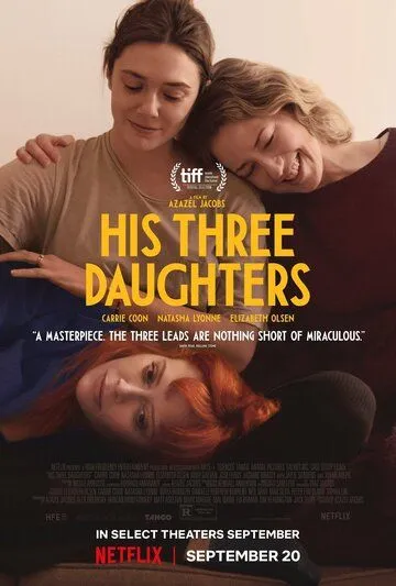 Его три дочери / His Three Daughters (2023) фильм смотреть онлайн в хорошем качестве