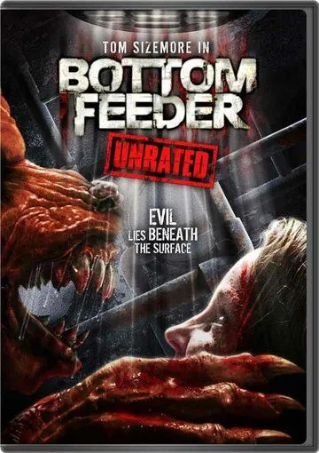 Пожиратель / Bottom Feeder (2007) фильм смотреть онлайн Пожиратель / Bottom Feeder (2007) фильм смотреть онлайн в хорошем качестве