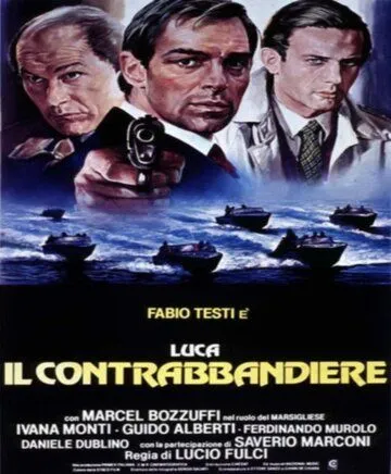 Контрабанда / Luca il contrabbandiere (1980) фильм смотреть онлайн Контрабанда / Luca il contrabbandiere (1980) фильм смотреть онлайн в хорошем качестве