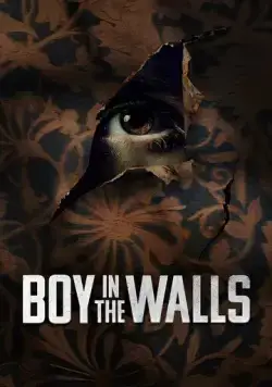 Незнакомец за стенами / Boy in the Walls (2023) фильм смотреть онлайн в хорошем качестве