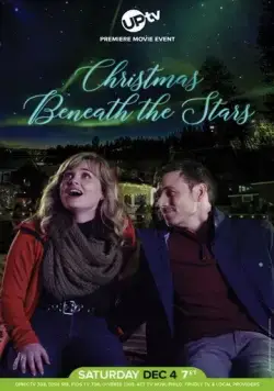 Christmas Beneath the Stars (2021) фильм смотреть онлайн в хорошем качестве