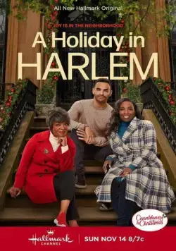 Рождество в Гарлеме / A Holiday in Harlem (2021) фильм смотреть онлайн в хорошем качестве