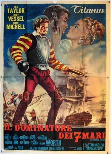 Семь морей до Кале / Il dominatore dei 7 mari (1962) фильм смотреть онлайн Семь морей до Кале / Il dominatore dei 7 mari (1962) фильм смотреть онлайн в хорошем качестве